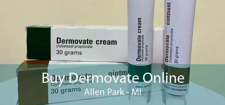 Buy Dermovate Online Allen Park - MI