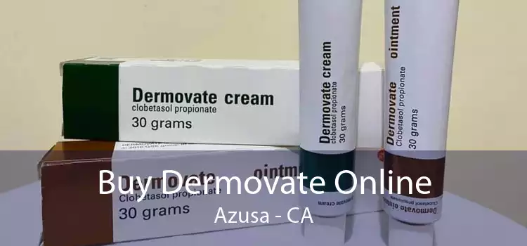 Buy Dermovate Online Azusa - CA
