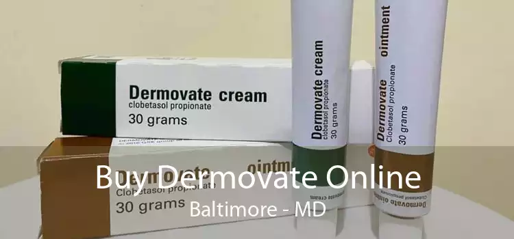Buy Dermovate Online Baltimore - MD
