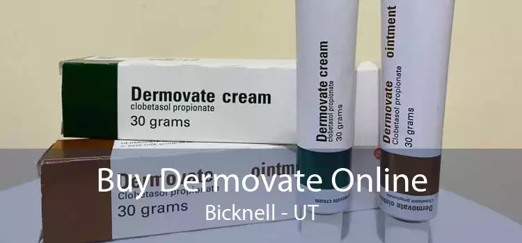 Buy Dermovate Online Bicknell - UT