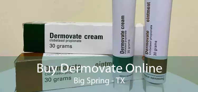 Buy Dermovate Online Big Spring - TX