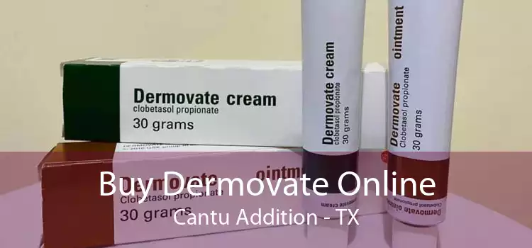 Buy Dermovate Online Cantu Addition - TX