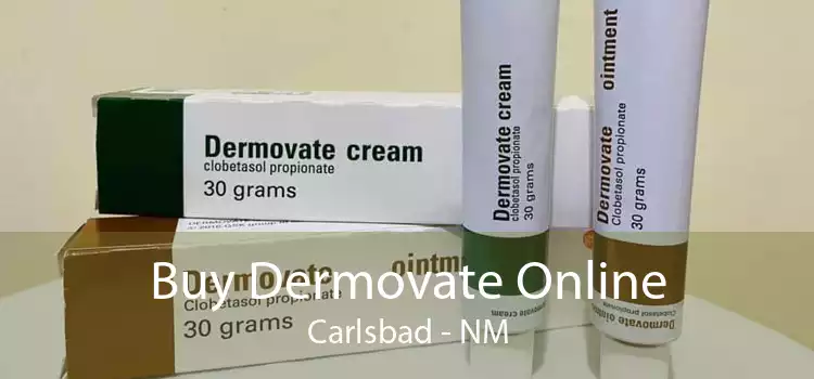 Buy Dermovate Online Carlsbad - NM