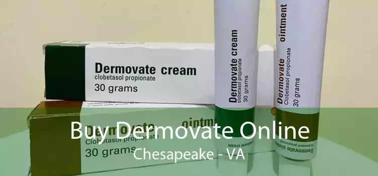 Buy Dermovate Online Chesapeake - VA